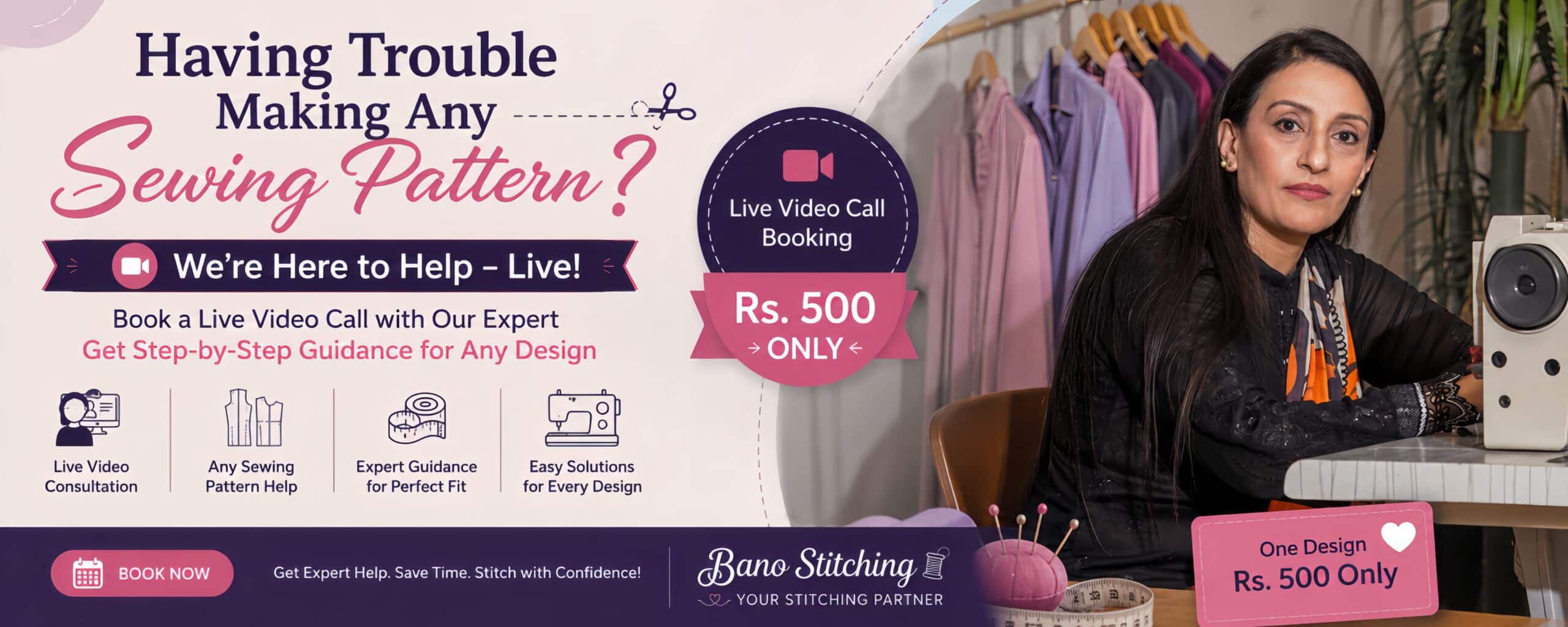 Bano Stitching live video consultation for sewing pattern help with expert guidance, custom pattern support, and Rs. 500 per design.